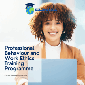 Professional Behaviour and Work Ethics - Training Programme