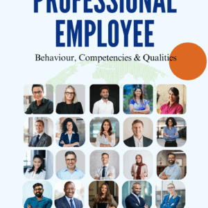 Professional Employee: Behaviour, Competencies & Qualities